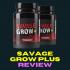 Savage Grow Plus Review - Health & Personal Care